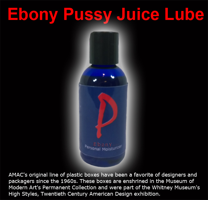 Ebony Pussy Juice - Click Image to Close